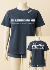 God Blesses Me in the Mess – Unisex Statement Tee