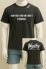 This shirt is a declaration — not just a design.

Front: “I want what’s mine — and I want it in abundance.”
Back: “Worthy ain’t a look — it’s a knowing.”

Made for the bold, the hungry, the healed. This piece speaks for the ones who finally believe they’re worthy of more — more peace, more purpose, more overflow.